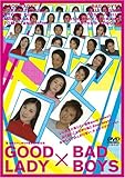 GOOD LADY�~BAD BOYS