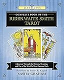 Llewellyn's Complete Book of the Rider-Waite-Smith Tarot: A Journey Through the History, Meaning, and Use of the World's Most Famous Deck