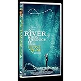 リバー・ランズ・スルー・イット<4Kリマスター版> [DVD]