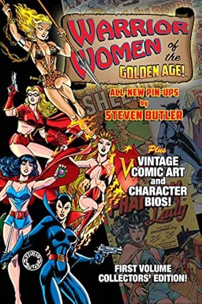 Amazon Warrior Women Of The Golden Age Volume 1 All New Pin Ups By Steven Butler English Edition Kindle Edition By Todd Mort Butler Steven Fantasy Kindleストア