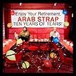 Ten Years of Tears by ARAB STRAP (2007-02-20)【並行輸入品】