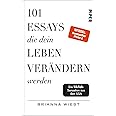 101 Essays, die dein Leben verändern werden: Der SPIEGEL-Bestseller #1
