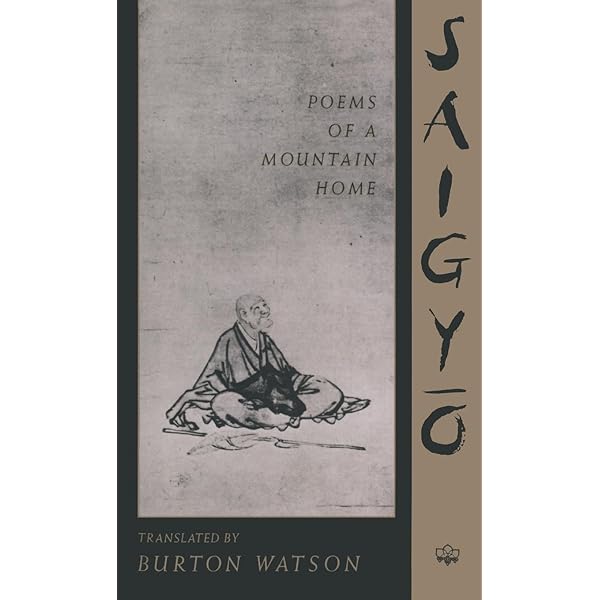 Poems of a Mountain 　SAIGYO　西行 Book review: Poems of a Mountain Home | Words And Peace
