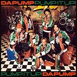 【Amazon.co.jp限定】Pump It Up! feat.TAKUMA THE GREAT(SG(スマプラ対応))(通常盤) - DA PUMP (外付け特典:メガジャケ)