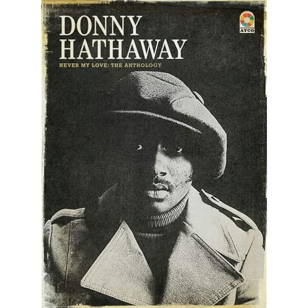 ダニー・ハサウェイ　アンソロジー　Donny Hathaway Amazon.co.jp: Never My Love: The Anthology: ミュージック
