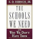 The Schools We Need: And Why We Don't Have Them