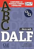 ABC DALF: Niveaux C1/C2 + CD + livre web