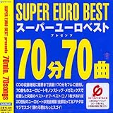 SUPER EURO BEST presents 70min. 70songs