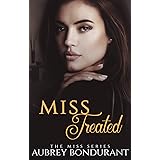 Miss Treated: An Opposites Attract Office Romance (The Miss Series Book 6)
