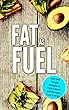 Fat as Fuel: Fast and Simple Recipes to Fight Cancer and Increase Your Energy (English Edition)