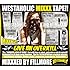 FILLMORE「WESTAHOLIC MIXXX TAPE!! MIXXXED BY FILLMORE」