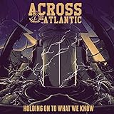 Holding on to What We Know