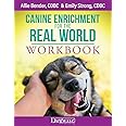 Canine Enrichment for the Real World Workbook