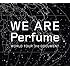 Perfume「WE ARE Perfume -WORLD TOUR 3rd DOCUMENT(DVD初回限定盤)」