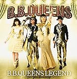 B.B.QUEENS LEGEND~See you someday~(DVD付)