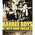 BARBEE BOYS「BARBEE BOYS IN TOKYO DOME 1988.08.22」