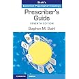 Prescriber's Guide: Stahl's Essential Psychopharmacology