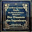 Der Daumen des Ingenieurs (Ein Sherlock Holmes Abenteuer)