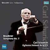ブルックナー: 交響曲第7番ホ長調 (Schuricht Live Collection - Bruckner : Symphony No.7 / Carl Schuricht, Orchetre National de la RTF) )