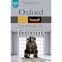 Oxford Dictionary of Idioms : Ayto, John: Amazon.sg: Books