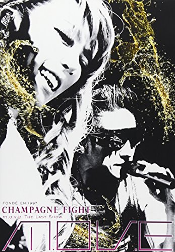 DVD m.o.v.e ／m.o.v.e THE LAST SHOW CHAMPAGNE FIGHT2013/06/05発売 DVD情報