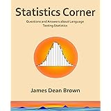 Statistics Corner: Questions and Answers About Language Testing Statistics