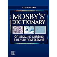 Mosby's Dictionary of Medicine, Nursing & Health Professions