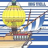 【早期購入特典あり】BIG YELL (初回生産限定盤) (CD+DVD) (スペシャルBOX、オリジナルA4クリアファイル Etype付き)