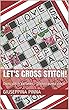 Let's cross stitch!: Cross stitch patterns - Schemi punto croce (English Edition)