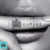I Love Garage - Ministry Of Sound