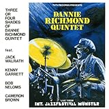 THREE OR FOUR SHADES OF DANNIE RICHMOND QUINTET - LIVE FROM INTERNATIONAL JAZZ FESTIVAL MUNSTER 1981
