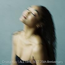 Crystal Kay『ALL TIME BEST 25th』初回限定盤2CD+ 61WQcas4HWL._UF1000,1000_QL80_.jpg