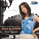 ショパンの旅路Ⅱ「旅立ち」～ワルシャワからパリへ －2CD－