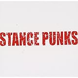 STANCE PUNKS (1st full album)
