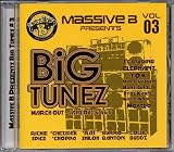 Massive B Big Tunez: March Out & Jah Love Rhythms