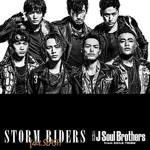 STORM RIDERS feat.SLASH | 三代目 J SOUL BROTHERS from EXILE TRIBE