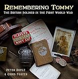 Remembering Tommy: The British Soldier in the First World War