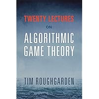 Algorithmic Game Theory : Nisan, Noam, Roughgarden, Tim, Tardos