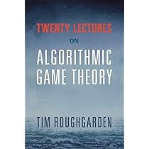 Algorithmic Game Theory : Nisan, Noam, Roughgarden, Tim, Tardos
