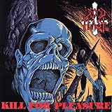 Kill For Pleasure/face
