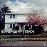 House Full of Friends