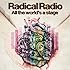 Radical Radio「All the world's a stage」