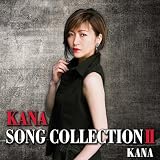 KANA SONG COLLECTION2 - KANA