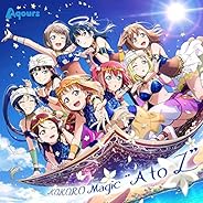 スマートフォン向けアプリ『ラブライブ! スクールアイドルフェスティバルALL STARS』コラボシングル「KOKORO Magic “A to Z