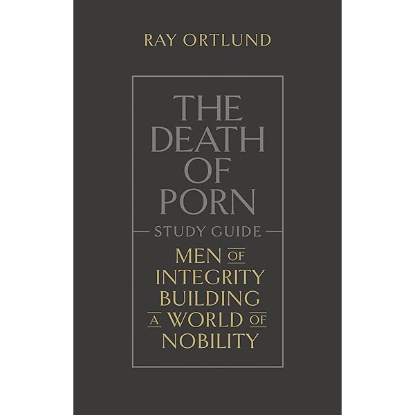 Amazon | The Death of Porn: Men of Integrity Building a World of