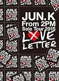 Jun.K(From 2PM)Solo Tour 2015�gLOVE LETTER�hin MAKUHARI MESSE