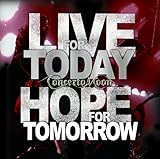 LIVE FOR TODAY, HOPE FOR TOMORROW�`Takashi Inoue Last Performance In Concerto Moon�`