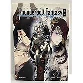 Thunderbolt Fantasy 東離劍遊紀 外伝 ニトロプラス 江波光則 手大代正太郎