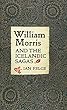 William Morris and the Icelandic Sagas (Medievalism)