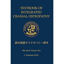 統合頭蓋オステオパシー教本 (Blue Book) | 山端二郎 |本 | 通販 | Amazon